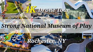 The Strong National Museum of Play Rochester NY • 4K Drone Tour [upl. by Nnylimaj823]