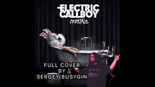 Electric Callboy — Crystals Full Cover by Sergey Busygin [upl. by Carlstrom]