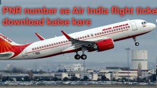 PNR number se Flight ticket download kaise kare 2022How to print Flight Ticket from PNR [upl. by Resiak343]