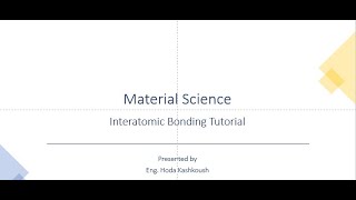 1st Mechanical Engineering  Material Science  Tut 1  Interatomic Bonding [upl. by Eiramlehcar810]