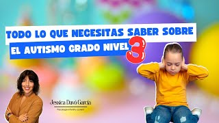 ➡️Todo lo que necesitas saber sobre el Autismo grado nivel 3✌✅ [upl. by Obadiah20]