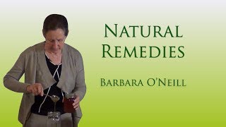 Natural Remedies  Barbara ONeill [upl. by Morena]