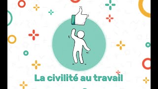 Travailler avec civilité  Des capsules de formation sur la civilité [upl. by Nyleahcim491]