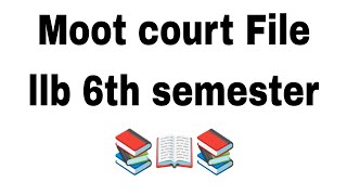 Moot court practical file llb 6th semester  📚📖📚 [upl. by Other]