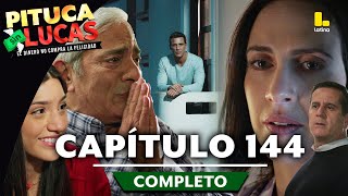 PITUCA SIN LUCAS  CAPÍTULO 144 COMPLETO  LATINA TELEVISIÓN [upl. by Lebanna]