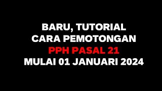 Cara Perhitungan Pemotongan PPh 21 Terbaru Mulai 2024 [upl. by Uriisa]