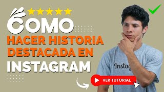 ¿Cómo Hacer una HISTORIA DESTACADA en Instagram  ⭐ Portadas ⭐ [upl. by Ahsoyek]