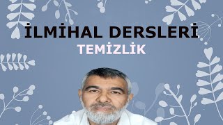 İlmihal Dersleri TEMİZLİK [upl. by Kelsey31]