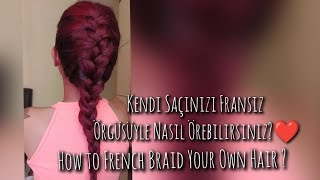 Balık sırtı nasıl örülür  French braid [upl. by Epuladaug52]