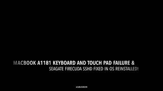 MacBook A1181 Keyboard amp Touch Pad Failures [upl. by Richards79]