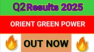 ORIENT GREEN POWER Q2 results 2025  ORIENT GREEN POWER results today  ORIENT GREEN POWER Share [upl. by Anila]