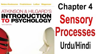 Sensory Processes Chapter 4 Part 1  Introduction to psychology by Atkinson and Hilgard  UrduHindi [upl. by Enortna]