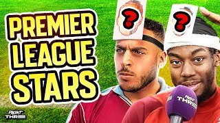 We PLAYED Football Heads Up against TWO Premier League stars 🔥 [upl. by Ordnagela166]