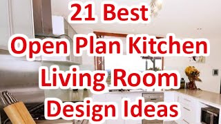 21 Best Open Plan Kitchen Living Room Design Ideas  DecoNatic [upl. by Aseefan375]