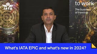 What’s IATA EPIC and what’s new in 2024 [upl. by Barnet989]