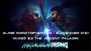 Jamie Christopherson  Bloodshed V3  Metal Gear Rising Revengeance Gamerip [upl. by Tabor383]