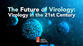 The Future of Virology Virology in the 21st century  Lynn Enquist PhD [upl. by Ordnazil]