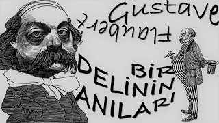 quotBir Delinin Anılarıquot Gustave Flaubert sesli kitap tek parça Akın ALTAN [upl. by Renrag533]