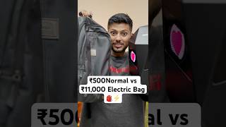 ₹500 Normal vs ₹11000 Electric Bag 🎒⚡️ Let’s Try 🥳 [upl. by Didi]