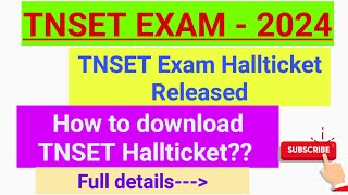 How to Download TNSET Hallticket TNSET Hallticket ReleasedTNSET EXAM2024 [upl. by Waylon]