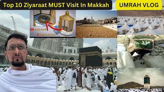 Top 10 Ziyaraat MUST Visit In Makkah  Makkah Ziyarat Places  Top 20 Ziyaraat Of Makkah [upl. by Winola]