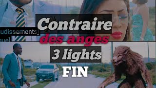 Contraire des anges 3 lights FIN [upl. by Airdna]