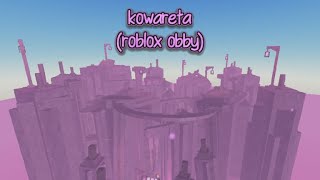 Kowareta  Tiered obby completion [upl. by Ajnin]