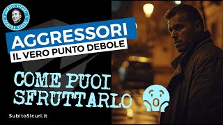 Il vero punto debole di TUTTI gli aggressori [upl. by Rayner819]