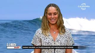 LUNDI SPORT  Sarah Hauser la Calédonienne recordwoman du monde [upl. by Ecnadnak]