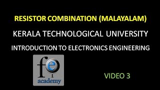 RESISTOR COMBINATIONKTUBE 10104INTRODUCTION TO ELECTRONICS ENGINEERINGUNIT1VIDEO3MALAYALAM [upl. by Ahsinyar]