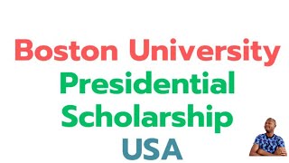 Bourse présidentielle de l’Université de Boston 2024 aux ÉtatsUnis [upl. by Olinad575]