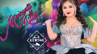 MUÑEQUITA MILLY MIX 💖 DJ KENTHS 🇵🇪 Mil años la vida es una sola  y más [upl. by Aeneus]