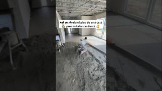 Asi se nivela el piso de una casa para instalar cerámicaconstruction concrete shorts usa mexico [upl. by Crespo]