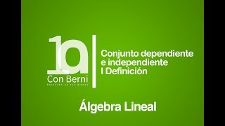 Conjunto dependiente e independiente I Definición [upl. by Nhguavad724]