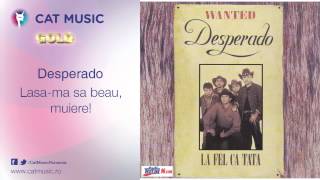 Desperado  Lasama sa beau muiere [upl. by Obrien]