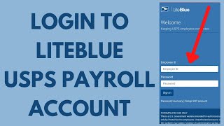 Liteblue USPS Employee Login 2022  How to Login to USPS Liteblue Payroll [upl. by Ravid]