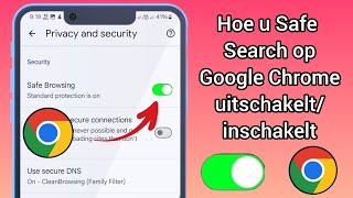 Hoe je veilig zoeken in Google Chrome aanzet  Veilig zoeken in Google Chrome uitzetten [upl. by Renny]