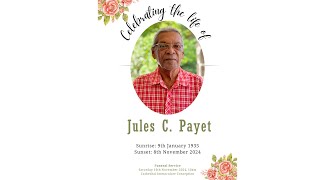 Celebrating The Life Of Jules C Payet [upl. by Jammal156]