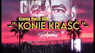 Czarna Owca DSR  Konie Kraść prod MiladskiBeatz [upl. by Limay369]