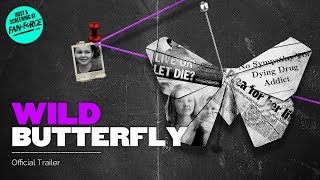 WILD BUTTERFLY  Official Trailer HD [upl. by Trude]