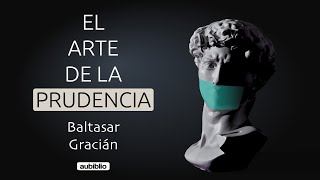 EL ARTE DE LA PRUDENCIA AUDIOLIBRO COMPLETO EN ESPAÑOL  BALTASAR GRACIÁN  AUDIOLIBROS DE FILOSOFÍA [upl. by Johst638]