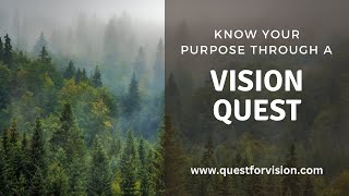 VISION QUEST  Know Your Purpose [upl. by Jeniffer517]