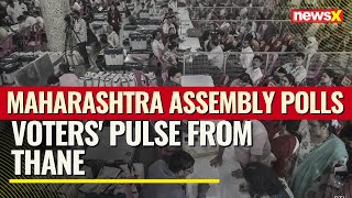 Maharashtra Assembly Polls  Voters Pulse From Thane  NewsX [upl. by Obediah]