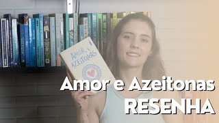 RESENHA AMOR E AZEITONAS I Natália C Favretto [upl. by Amiel]