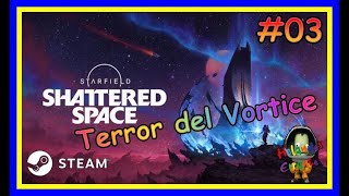 Los Fanáticos religiosos en Starfield Shattered Space  GamePlay 03 [upl. by Yalc74]