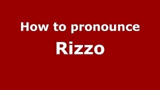 How to pronounce Rizzo ItalianItaly  PronounceNamescom [upl. by Platus]