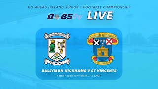 Go Ahead Ireland Dublin SFC 1  Ballymun Kickhams v St Vincents [upl. by Illek]