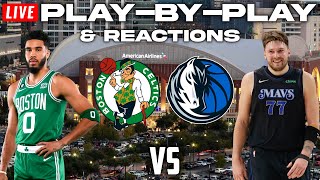 Boston Celtics vs Dallas Mavericks  Live PlayByPlay amp Reactions [upl. by Eenahpets668]