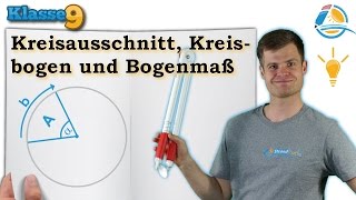 Kreisausschnitt Kreisbogen Bogenmaß  Klasse 9 ★ Wissen [upl. by Ailliw]