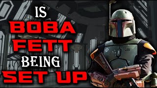 Has Boba Fett Been Set Up [upl. by Alakam]